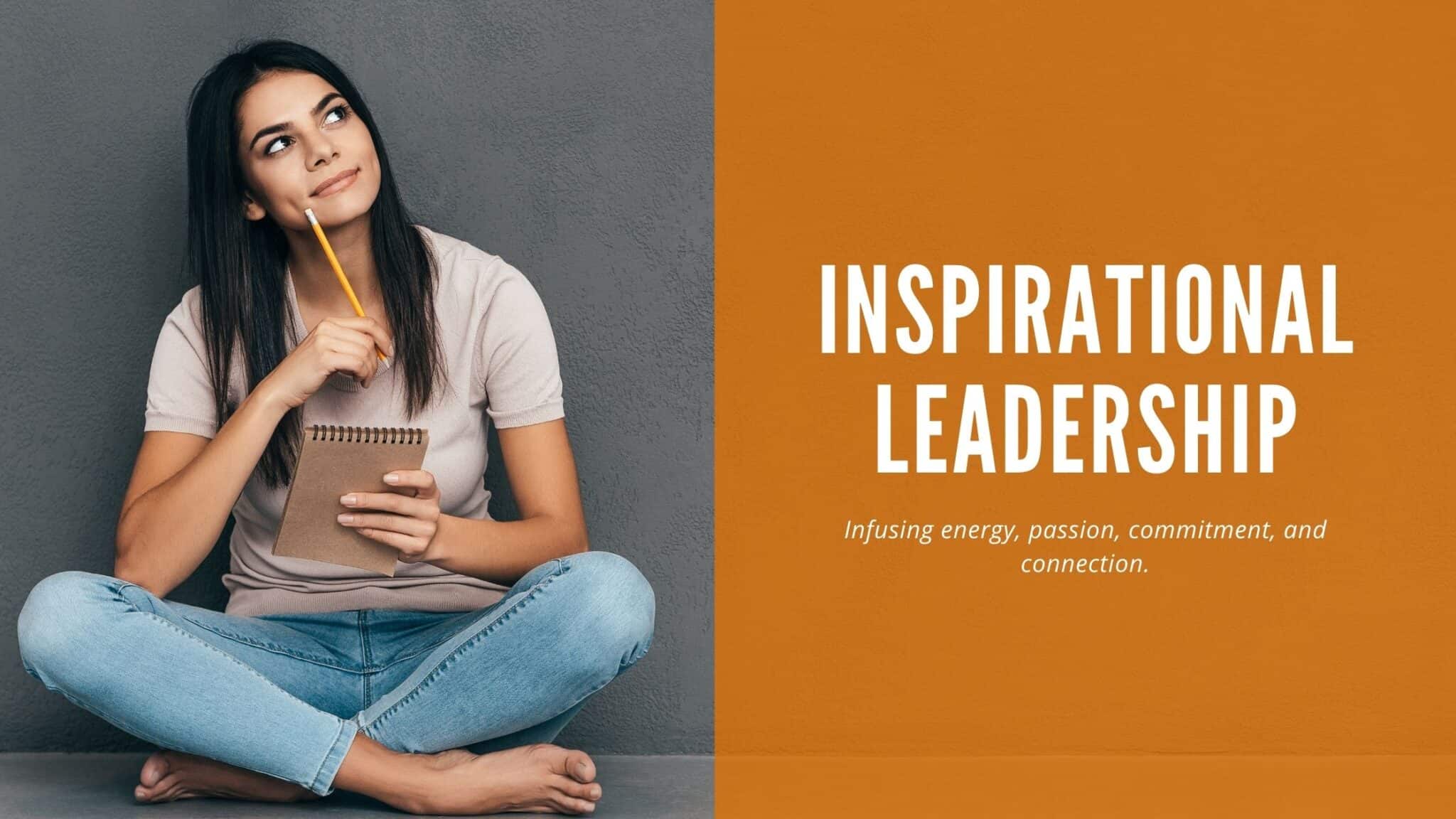 Why Inspirational Leadership Outperforms Motivational Leaders